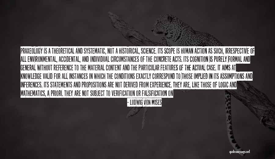 Praxeology Quotes By Ludwig Von Mises Praxeology Quotes By Ludwig Von Mises