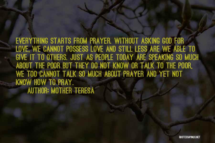 Pray About It Quotes By Mother Teresa