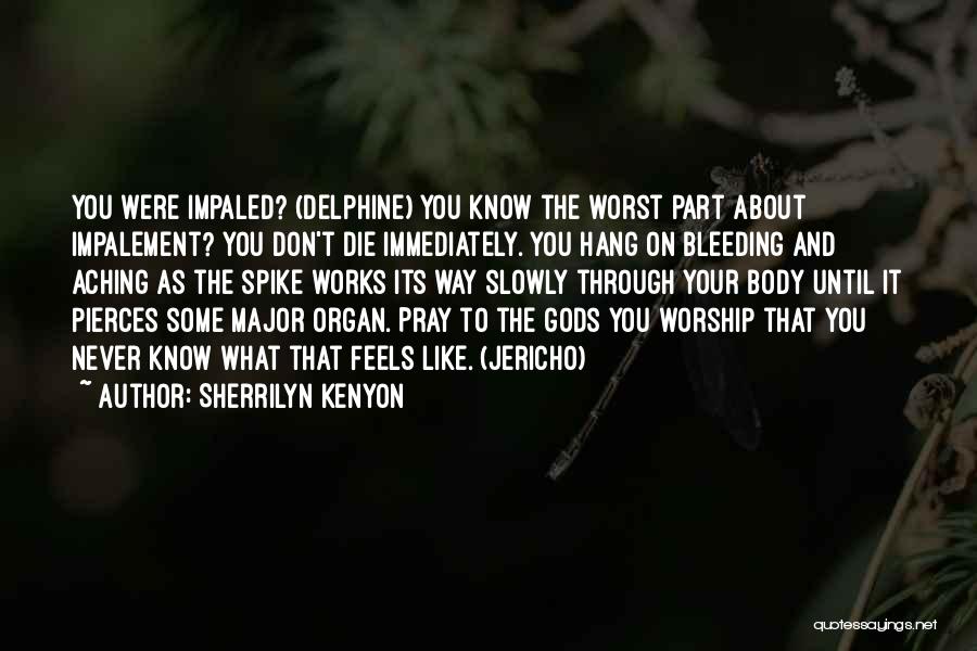 Pray About It Quotes By Sherrilyn Kenyon