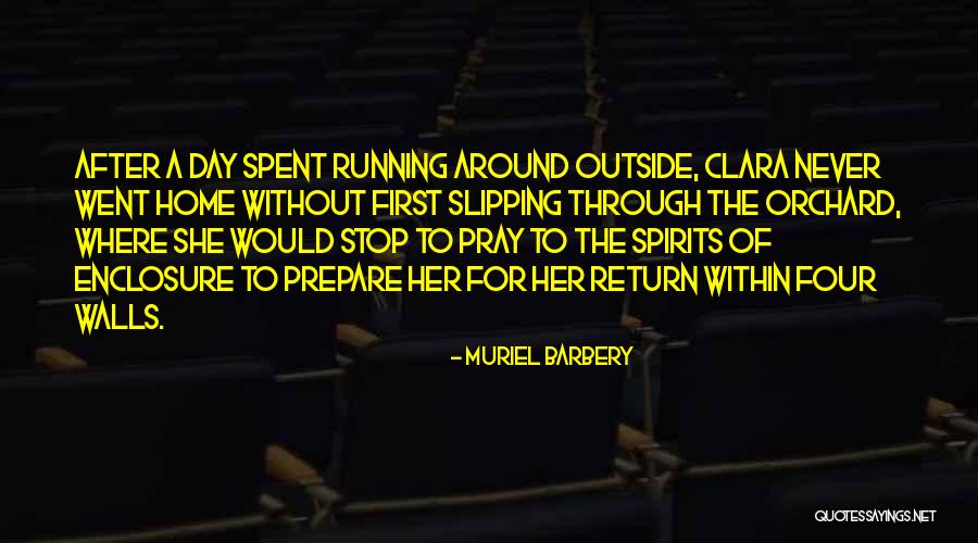 Pray And Prepare Quotes By Muriel Barbery Pray And Prepare Quotes By Muriel Barbery