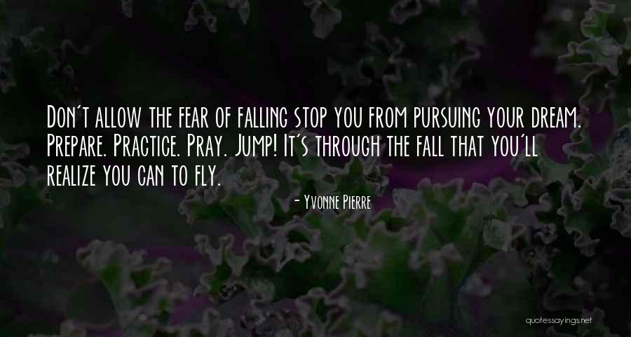 Pray And Prepare Quotes By Yvonne Pierre Pray And Prepare Quotes By Yvonne Pierre