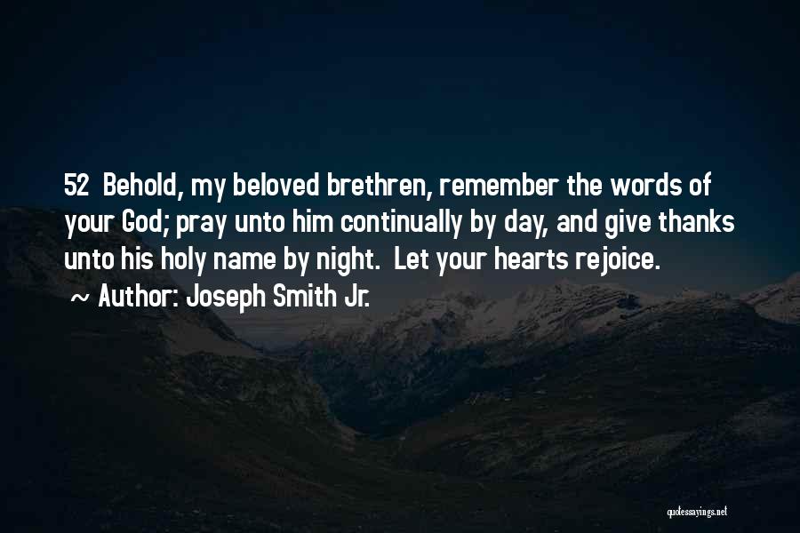 Pray Continually Quotes By Joseph Smith Jr.