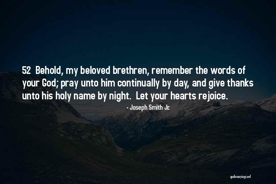 Pray Continually Quotes By Joseph Smith Jr.