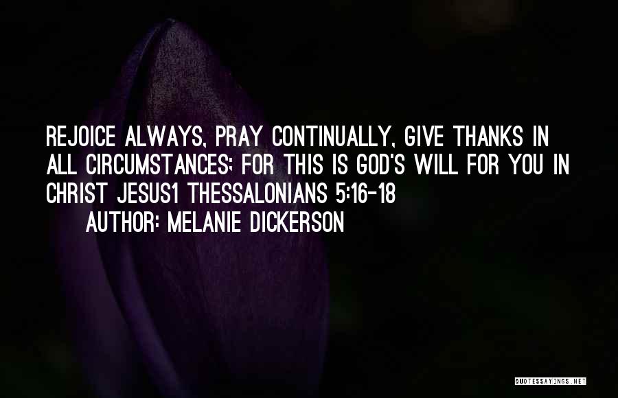 Pray Continually Quotes By Melanie Dickerson