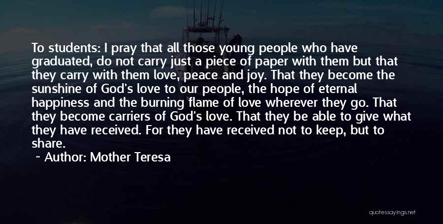 Pray For Happiness Quotes By Mother Teresa