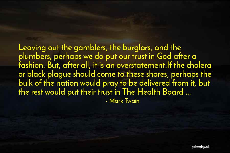 Pray For Health Quotes By Mark Twain Pray For Health Quotes By Mark Twain