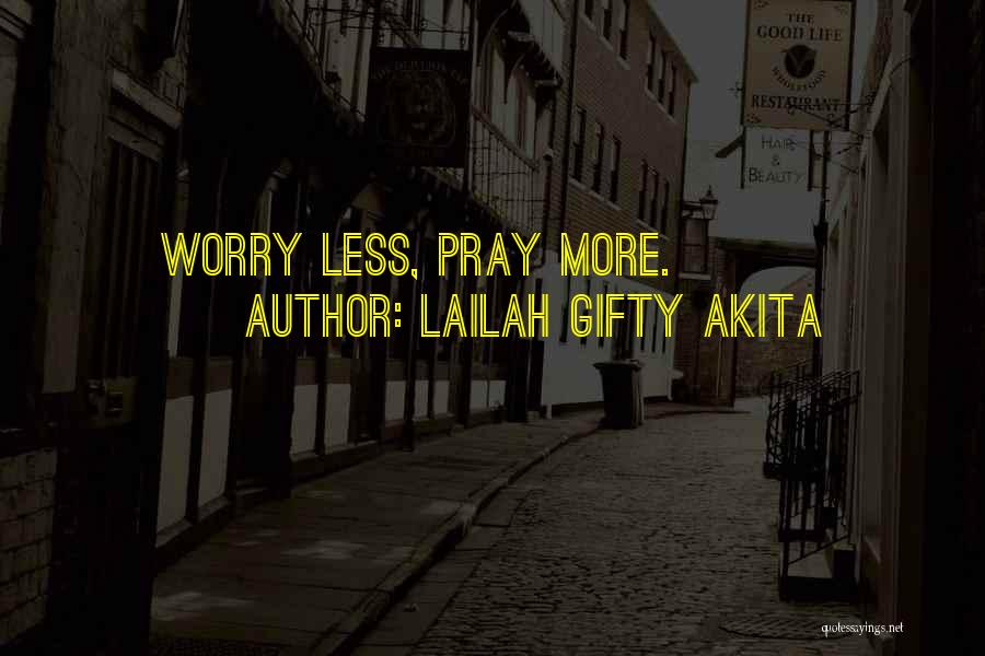 Pray For Healthy Quotes By Lailah Gifty Akita