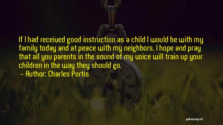 Pray For My Child Quotes By Charles Portis