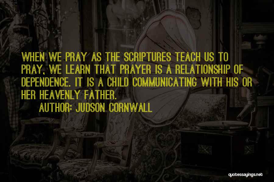 Pray For My Child Quotes By Judson Cornwall