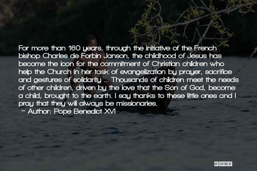 Pray For My Child Quotes By Pope Benedict XVI Pray For My Child Quotes By Pope Benedict XVI
