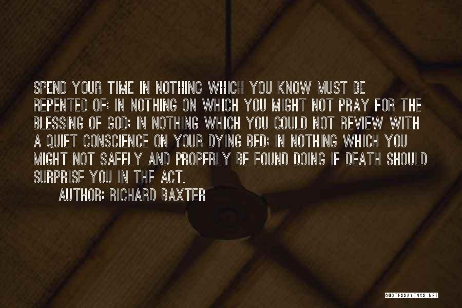 Pray For My Death Quotes By Richard Baxter