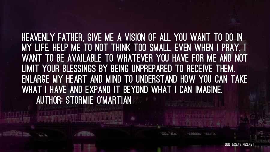 Pray For My Father Quotes By Stormie O'martian