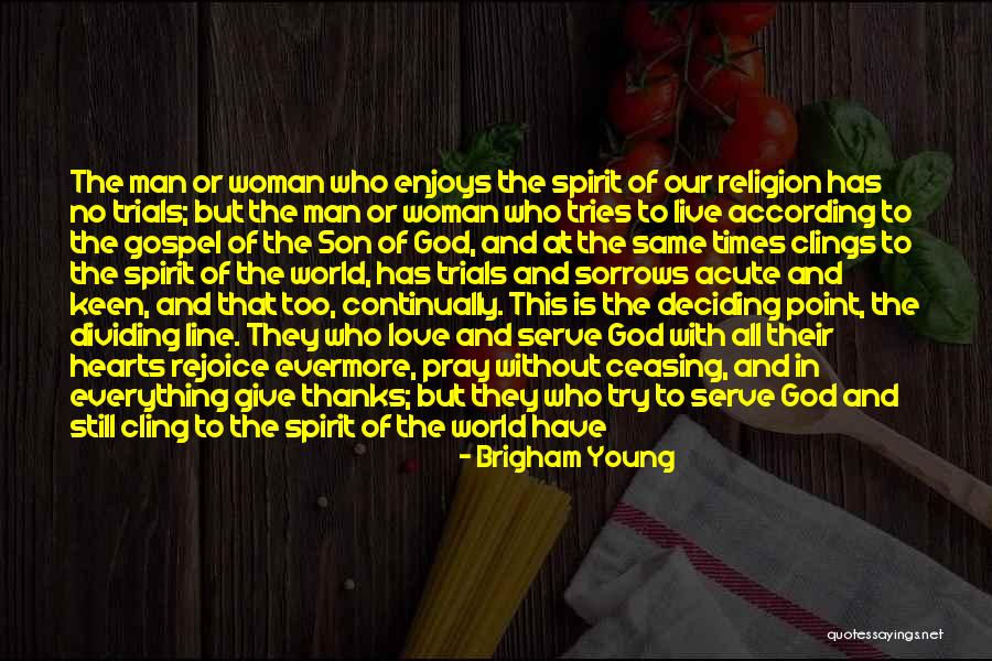 Pray For My Son Quotes By Brigham Young Pray For My Son Quotes By Brigham Young