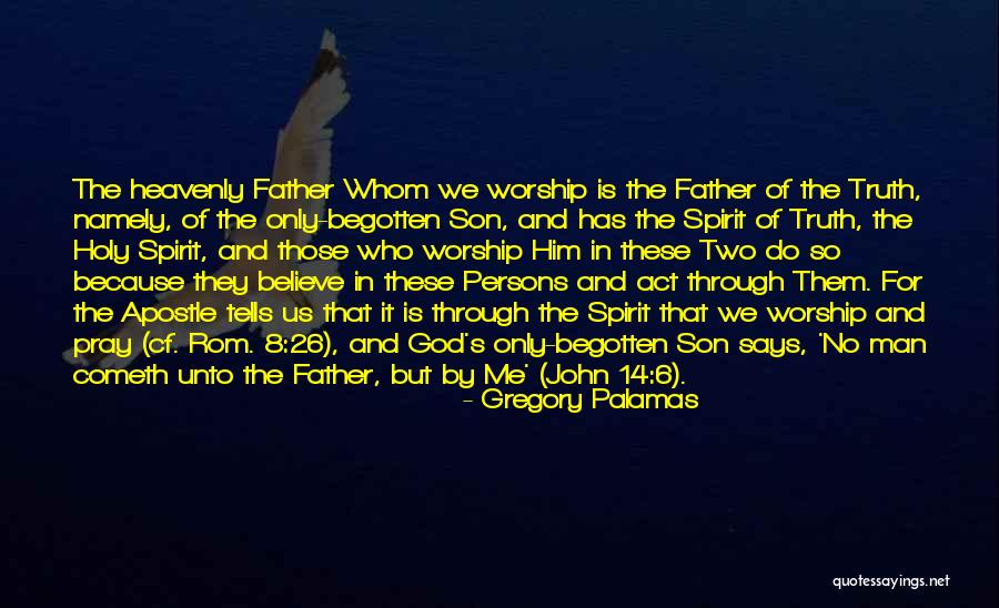 Pray For My Son Quotes By Gregory Palamas Pray For My Son Quotes By Gregory Palamas