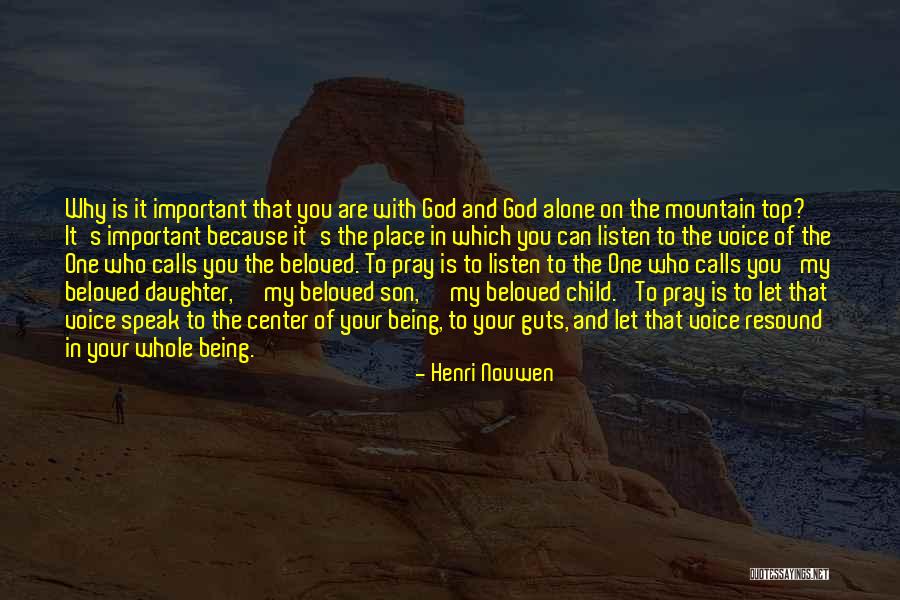 Pray For My Son Quotes By Henri Nouwen Pray For My Son Quotes By Henri Nouwen