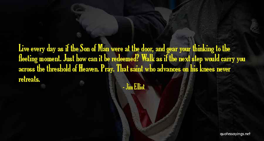 Pray For My Son Quotes By Jim Elliot Pray For My Son Quotes By Jim Elliot