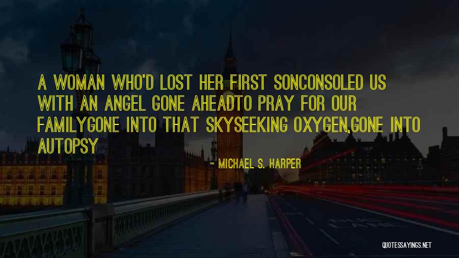 Pray For My Son Quotes By Michael S. Harper Pray For My Son Quotes By Michael S. Harper