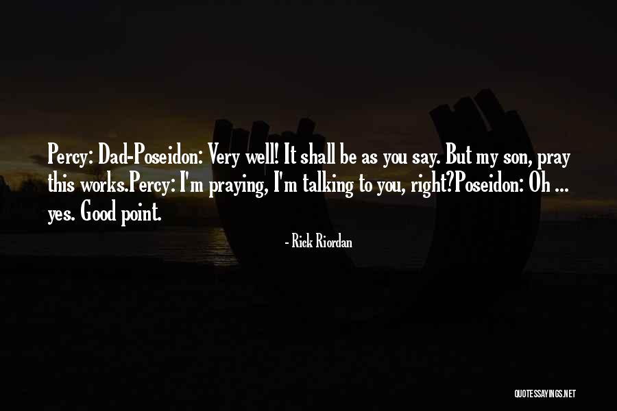 Pray For My Son Quotes By Rick Riordan Pray For My Son Quotes By Rick Riordan