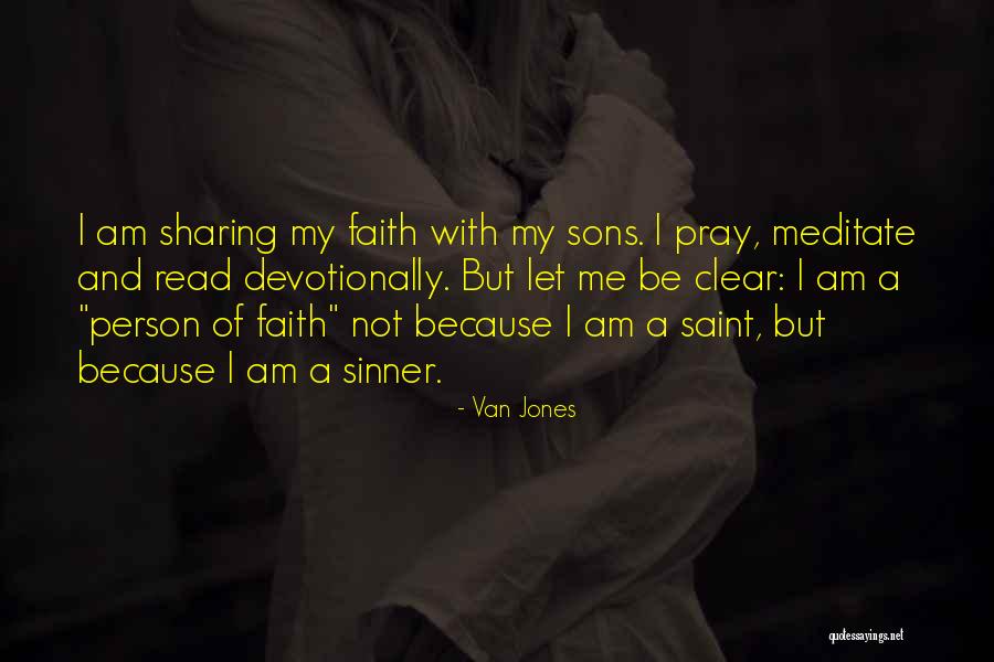 Pray For My Son Quotes By Van Jones Pray For My Son Quotes By Van Jones