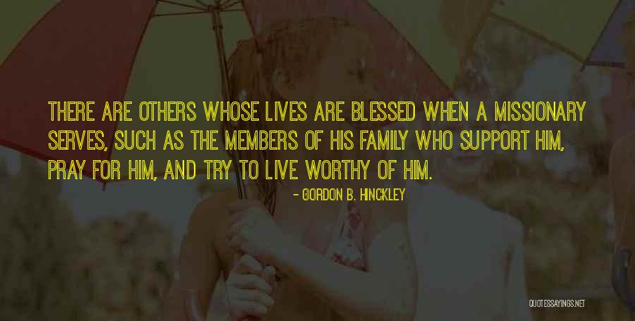 Pray For Our Family Quotes By Gordon B. Hinckley