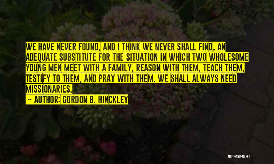 Pray For Our Family Quotes By Gordon B. Hinckley