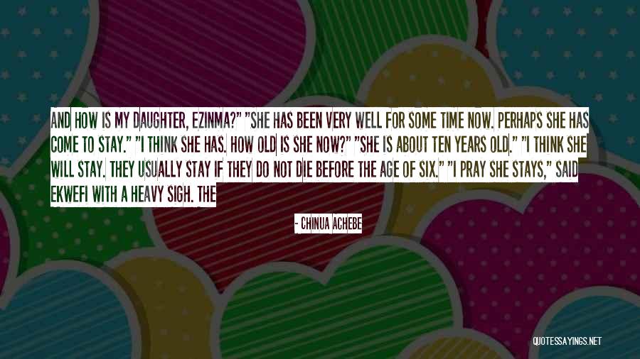 Pray For Quotes By Chinua Achebe Pray For Quotes By Chinua Achebe