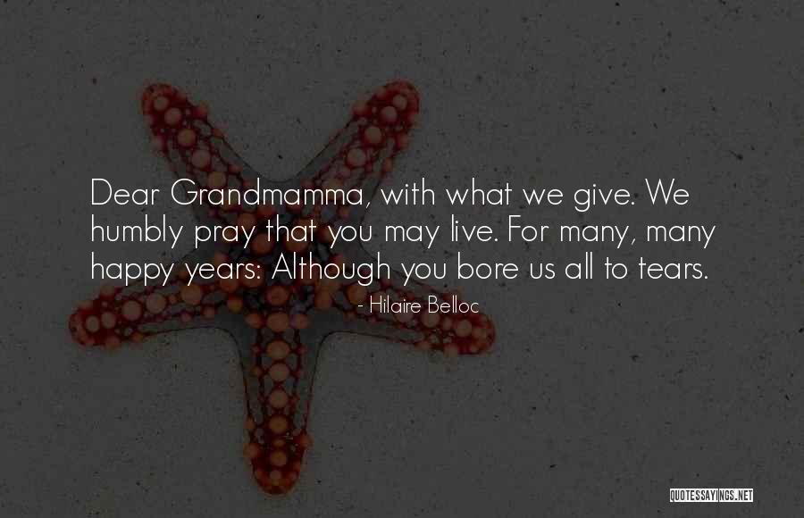 Pray For Quotes By Hilaire Belloc Pray For Quotes By Hilaire Belloc