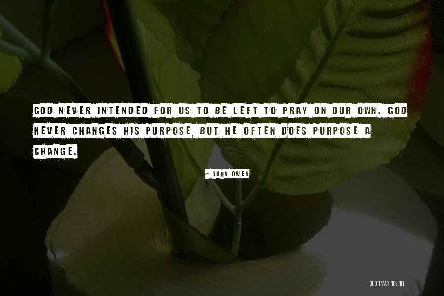 Pray For Quotes By John Owen Pray For Quotes By John Owen