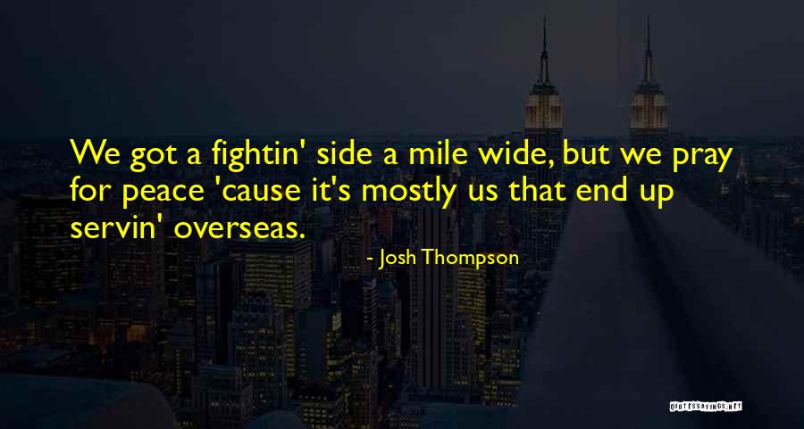 Pray For Quotes By Josh Thompson Pray For Quotes By Josh Thompson