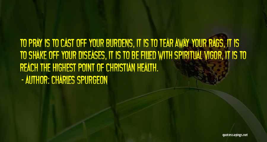 Pray For Someone Health Quotes By Charles Spurgeon