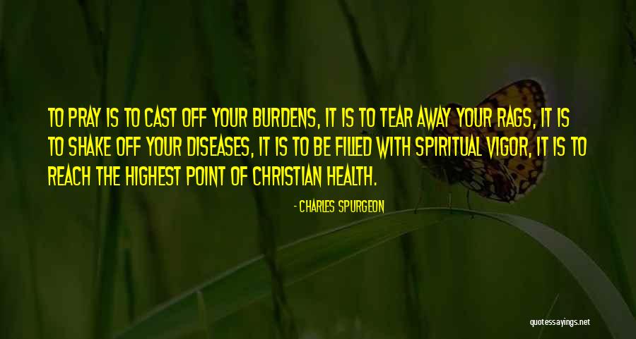 Pray For Someone Health Quotes By Charles Spurgeon