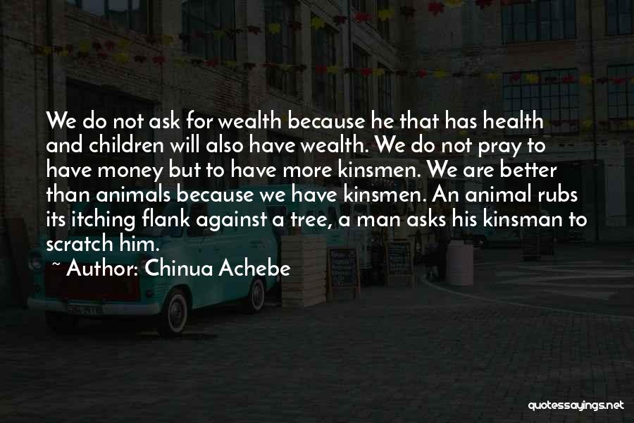 Pray For Someone Health Quotes By Chinua Achebe