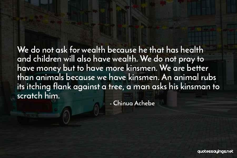 Pray For Someone Health Quotes By Chinua Achebe