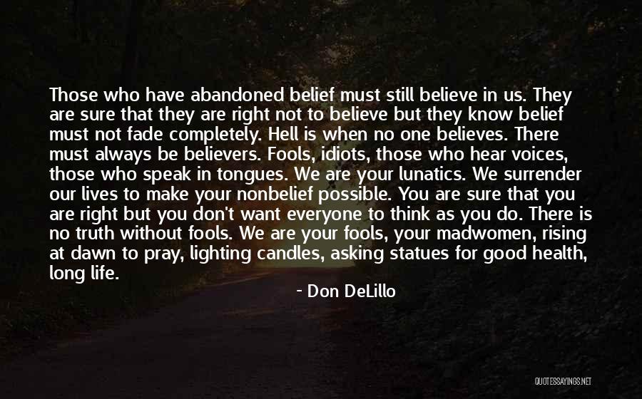 Pray For Someone Health Quotes By Don DeLillo