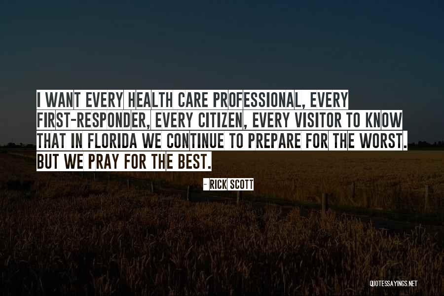 Pray For Someone Health Quotes By Rick Scott