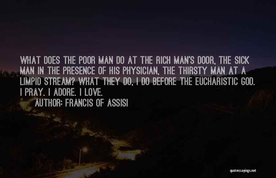 Pray For Someone Sick Quotes By Francis Of Assisi