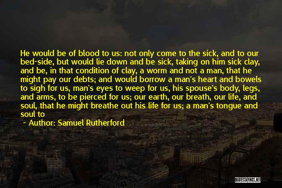 Pray For Someone Sick Quotes By Samuel Rutherford