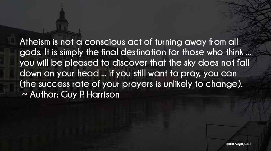 Pray For Success Quotes By Guy P. Harrison