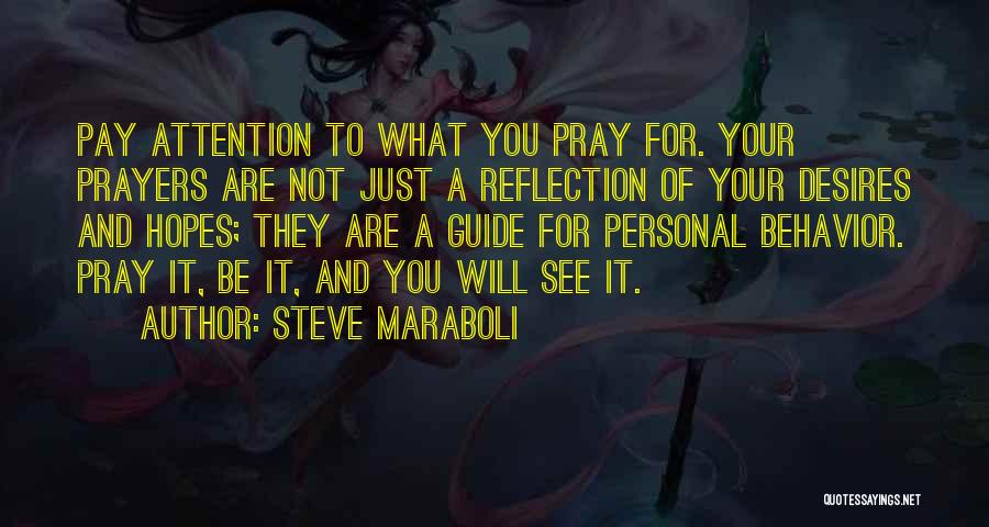Pray For Success Quotes By Steve Maraboli