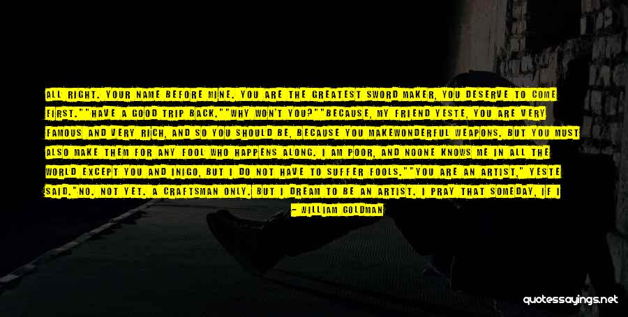 Pray For You Quotes By William Goldman Pray For You Quotes By William Goldman