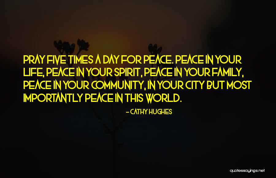 Pray For Your Family Quotes By Cathy Hughes