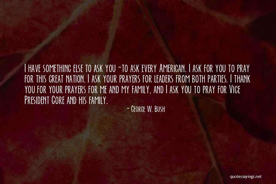 Pray For Your Family Quotes By George W. Bush