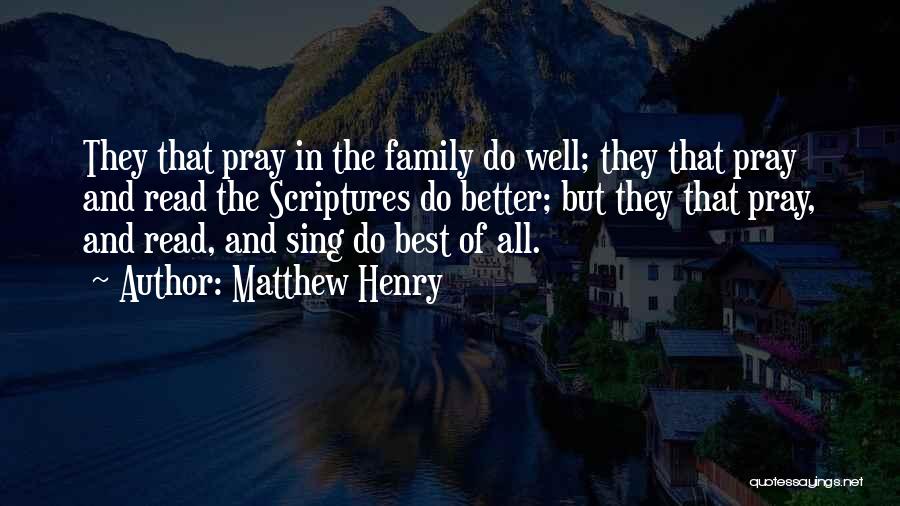 Pray For Your Family Quotes By Matthew Henry