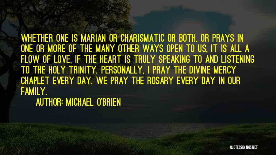 Pray For Your Family Quotes By Michael O'Brien