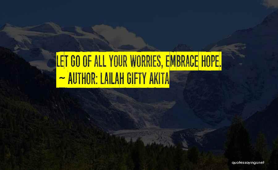 Pray More Worry Less Quotes By Lailah Gifty Akita