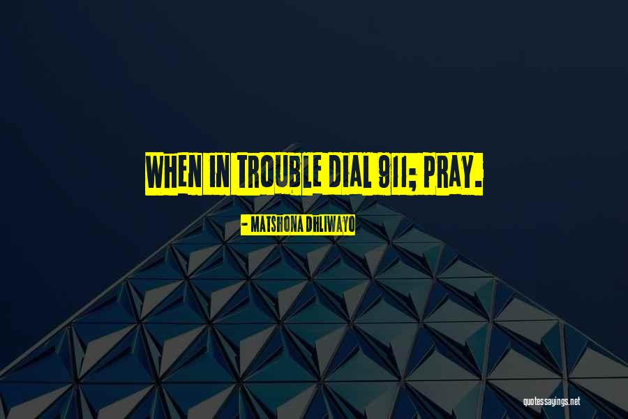 Pray Quotes Quotes By Matshona Dhliwayo
