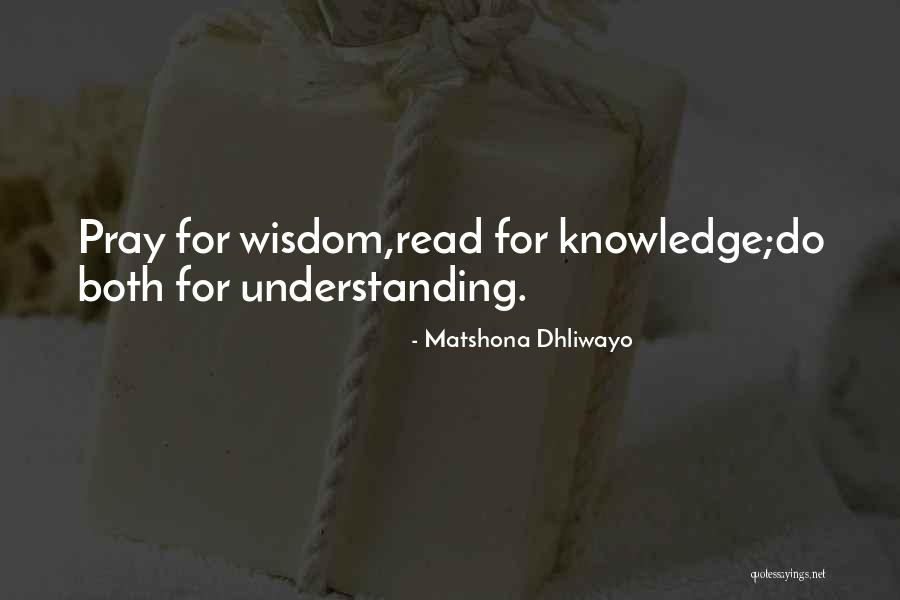 Pray Quotes Quotes By Matshona Dhliwayo