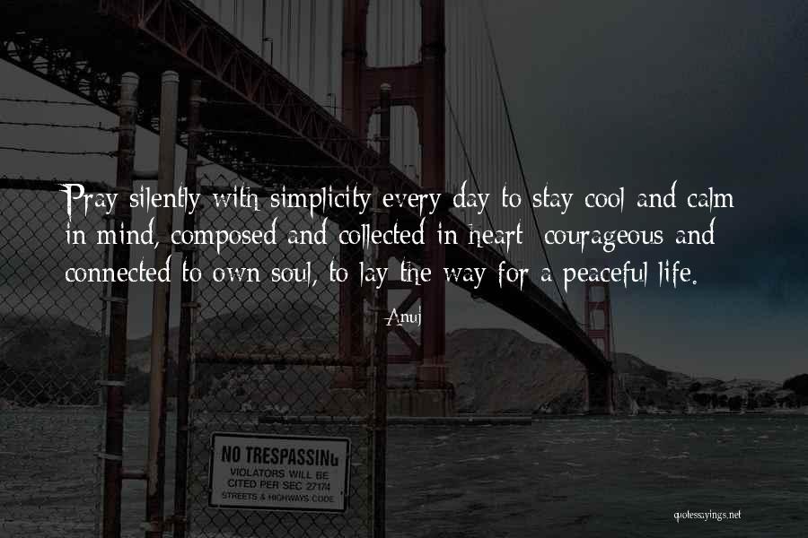 Pray Silently Quotes By Anuj Pray Silently Quotes By Anuj