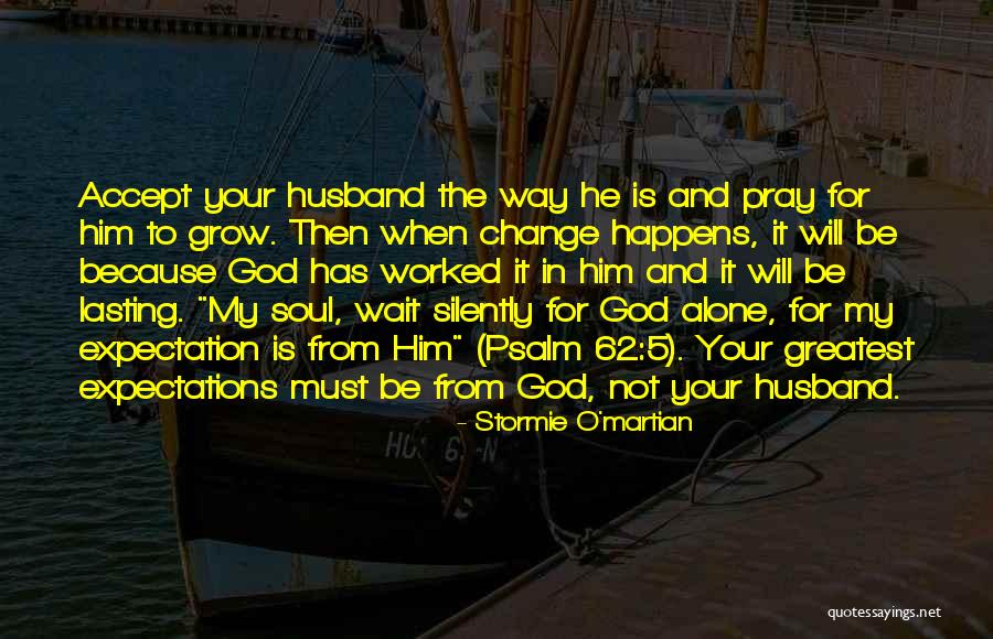 Pray Silently Quotes By Stormie O'martian Pray Silently Quotes By Stormie O'martian