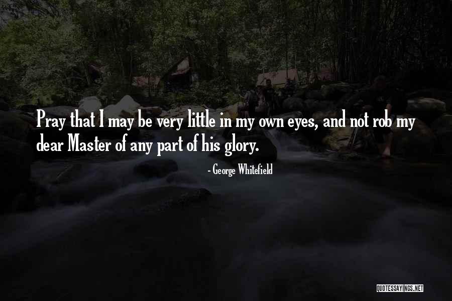 Pray That Quotes By George Whitefield Pray That Quotes By George Whitefield